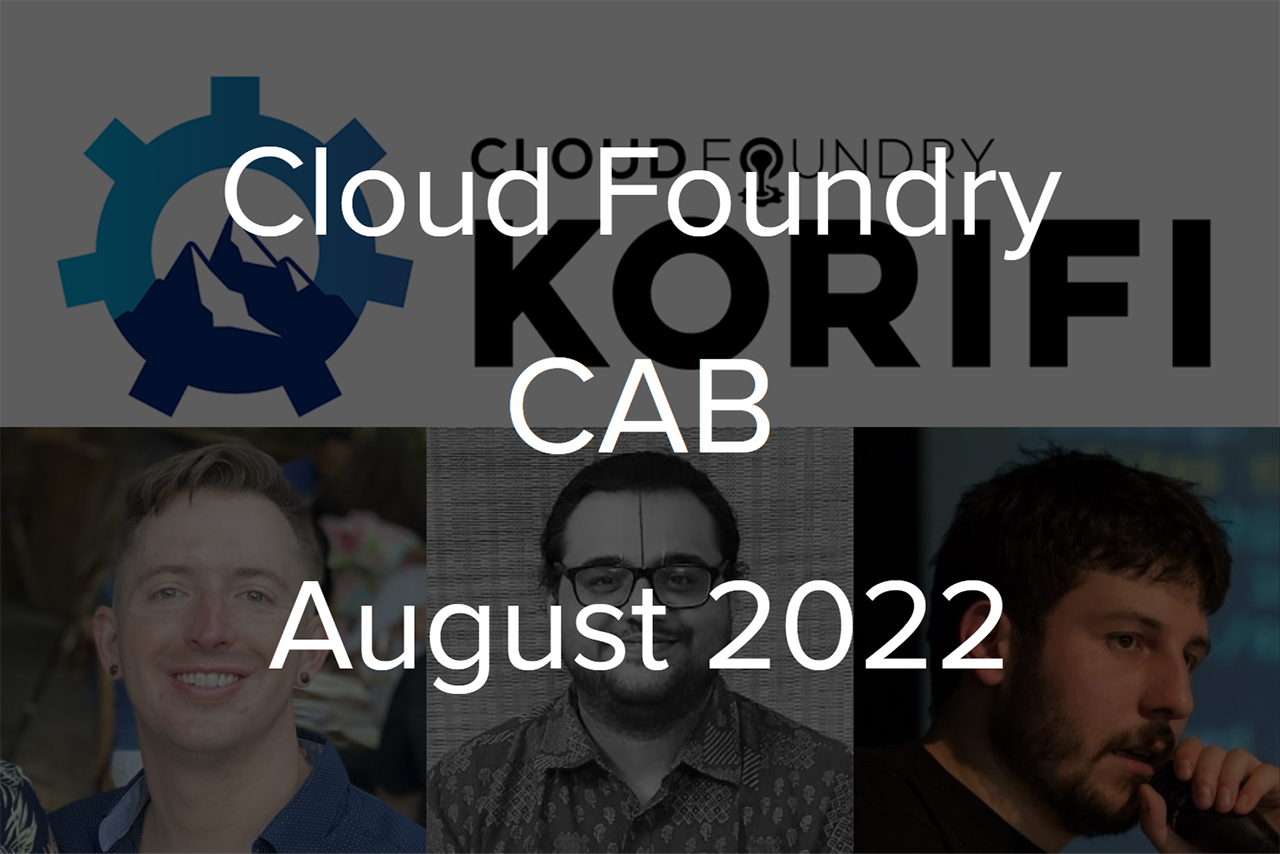 Cloud Foundry Advisory Board Call, Aug 2022: Korifi Architecture Updates